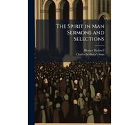 The Spirit in Man Sermons and Selections