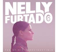 The Spirit Indestructible by Nelly Furtado