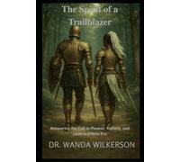 The Spirit of a Trailblazer: Answering the Call to Pioneer, Reform, and Lead in a New Era
