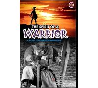 THE SPIRIT OF A WARRIOR: “A BOOK FOR KINGDOM WARRIORS”