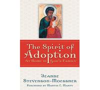 The Spirit of Adoption: At Home in God's Family