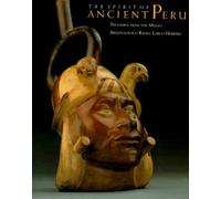 The Spirit of Ancient Peru: Treasures from the Museo Arqueologico Rafael Larco Herrera