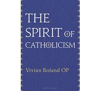 The Spirit of Catholicism