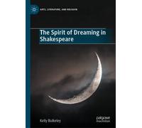 The Spirit of Dreaming in Shakespeare