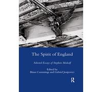 The Spirit of England: Selected Essays of Stephen Medcalf