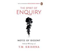 The Spirit of Enquiry: Notes of Dissent
