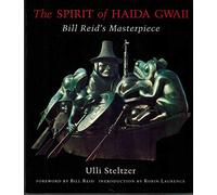 The Spirit of Haida Gwaii: Bill Reid's Masterpiece