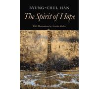 The Spirit of Hope by Byung-Chul Han, Daniel Steuer - 9781509565191
