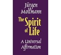 The Spirit of Life: A Universal Affirmation