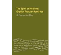 The Spirit of Medieval English Popular Romance (Longman Medieval and Renaissance Library)
