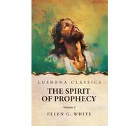 The Spirit of Prophecy Vol 2