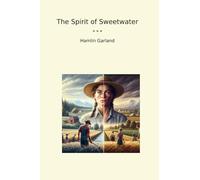 The Spirit of Sweetwater (Classic Books)