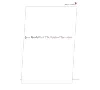 The Spirit of Terrorism – And Other Essays (Radical Thinkers Set 07)