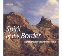 The Spirit of the Border - Northumbrian Traditional Music (1999-09-06)