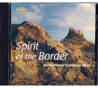 The Spirit of the Border – Northumbrian Traditional Music