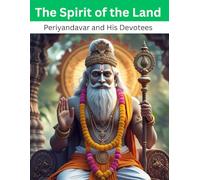 The Spirit of the Land: Periyandavar and His Devotees
