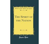The Spirit of the Nation (Classic Reprint)