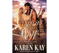 The Spirit of the Wolf: 2 (Lost Clan)