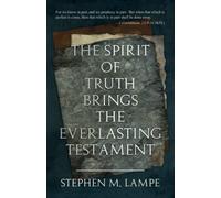 The Spirit of Truth Brings the Everlasting Testament