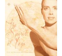 The Spirit of Yoga: A Unique Journey Through the Eight Limbs of the Yoga Sutras of Patanjali