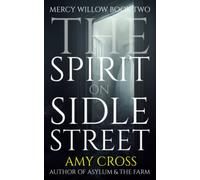 The Spirit on Sidle Street (Mercy Willow)