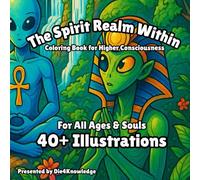 The Spirit Realm Within: A Coloring Book for Higher Consciousness