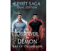 The Spirit Saga Dual Edition: Two sides of the same war. One destiny beyond death.