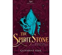 The Spirit Stone: A Celebrated Epic Fantasy Novel of Dragons and Ancient Magic: Book 2 (The Silver Wyrm)