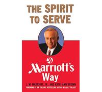 The Spirit to Serve Marriott's Way