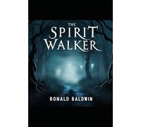The Spirit Walker