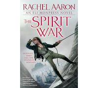 The Spirit War: 4 (Legend of Eli Monpress)