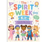 The Spirit Week Kit: Theme Day Signs, Contests, Certificates & Photo Props for Elementary Schools
