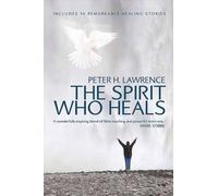 [(The Spirit Who Heals)] [By (author) Peter H. Lawrence] published on (April, 2007)