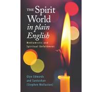 The Spirit World in Plain English: Mediumistic and Spiritual Unfoldment