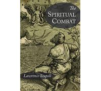 The Spiritual Combat and A Treatise on Peace of the Soul
