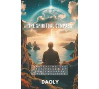 The Spiritual Compass: Navigating the Archipelago of Contemporary Spiritualities (Hybrid Society)