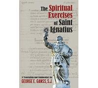 The Spiritual Exercises of Saint Ignatius