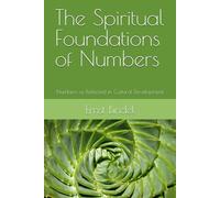 The Spiritual Foundation of Numbers: Numbers as reflected in cultural development