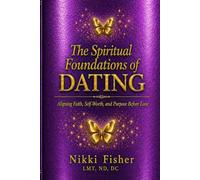 The Spiritual Foundations of Dating