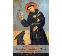 The Spiritual Foundations of Morality: Francis of Assisi and the Christ Impulse (Cw 155)