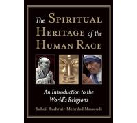 The Spiritual Heritage of the Human Race: An Introduction to the World's Religions