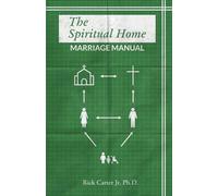 The Spiritual Home: Marriage Manual (The Spiritual Home Series)