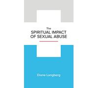The Spiritual Impact of Sexual Abuse