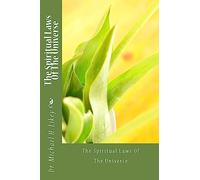 The Spiritual Laws Of The Universe