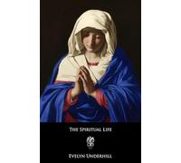 The Spiritual Life: Four Broadcast Talks