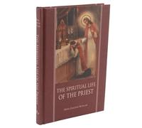 The Spiritual Life of the Priest