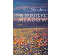 The Spiritual Meadow: By John Moschos: 139 (Cistercian Studies Series, 139)