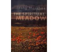 The Spiritual Meadow: By John Moschos: 139 (Cistercian Studies Series, 139)