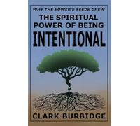 The Spiritual Power of Being Intentional: Why the Sower's Seeds Grew