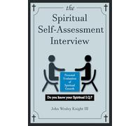 The Spiritual Self-Assessment Interview